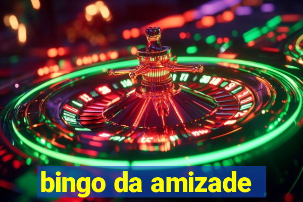 bingo da amizade